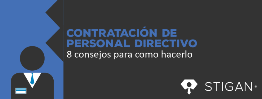 Consejos contratación de personal directivo