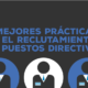 reclutamiento de puestos directivos