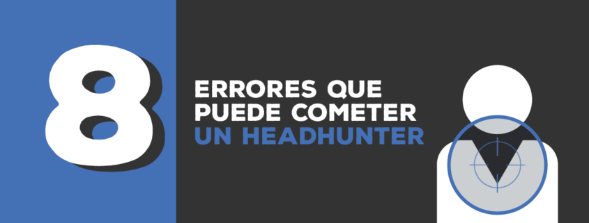 errores head hunter en México