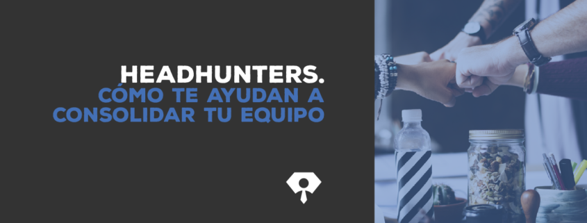 Empresa de Headhunters-como te ayudan