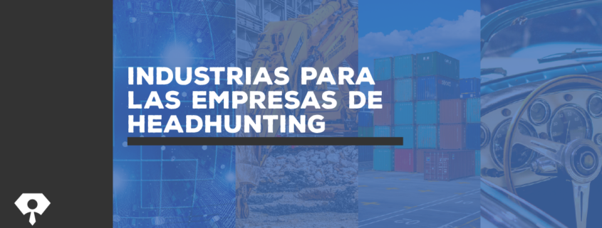 industrias agencia de headhunters