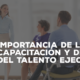 capacitación y desarrollo directivo