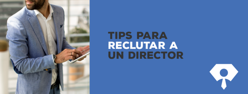 tips reclutar un director